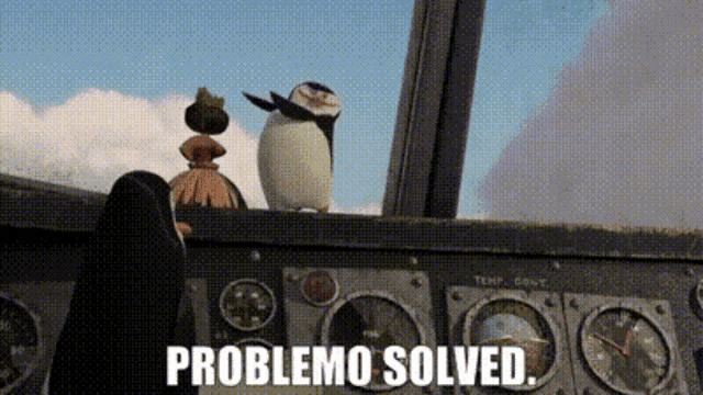 Animated meme of two cartoon penguins in an airplane cockpit, one giving a thumbs-up gesture with its flipper while the other stands on the dashboard. Bold white caption reads &lsquo;PROBLEMO SOLVED.&rsquo;